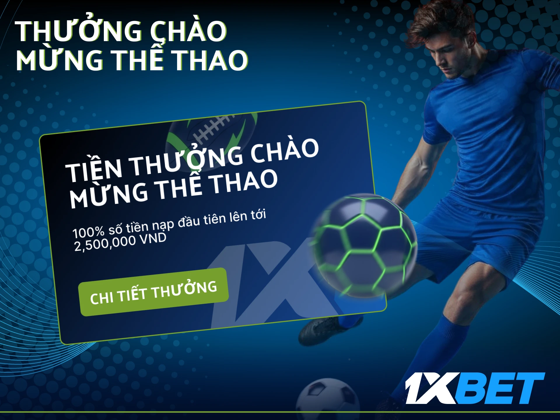 1xbet cung cấp tiền thưởng chào mừng cho người dùng mới khi tham gia thể thao.
